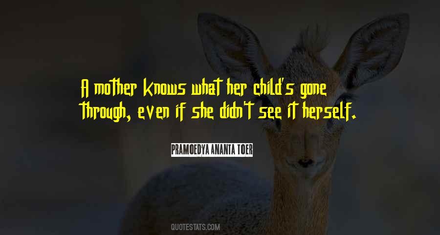 A Mother Knows Her Child Quotes #1216270