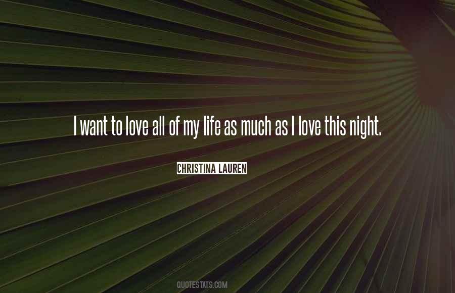 I Want To Love Quotes #435409