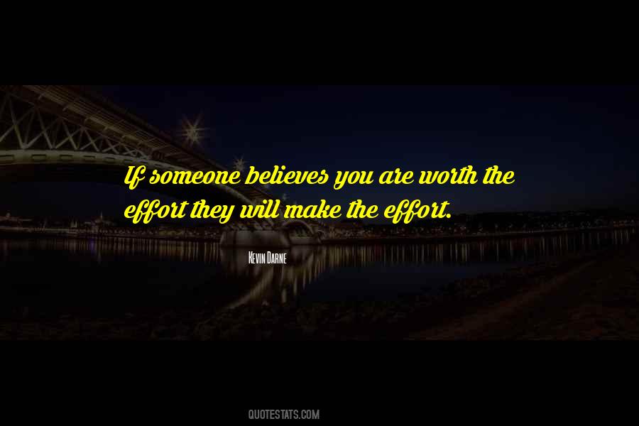 You Are Worth The Effort Quotes #154182