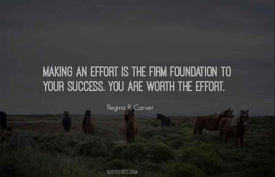 You Are Worth The Effort Quotes #1826783
