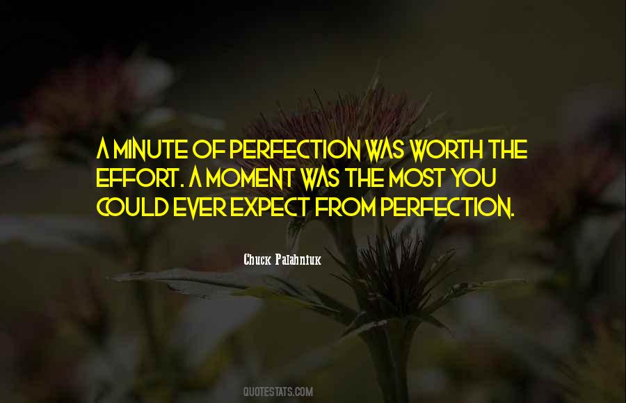 You Are Worth The Effort Quotes #356018