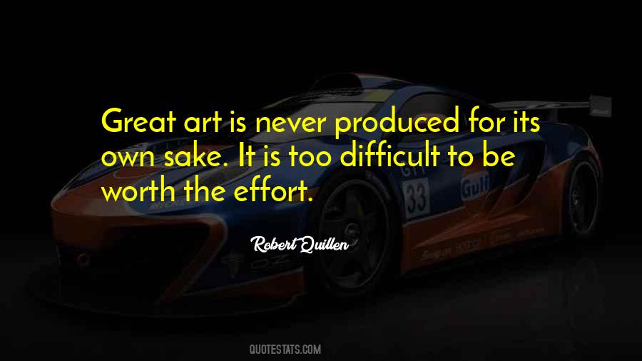 You Are Worth The Effort Quotes #465824