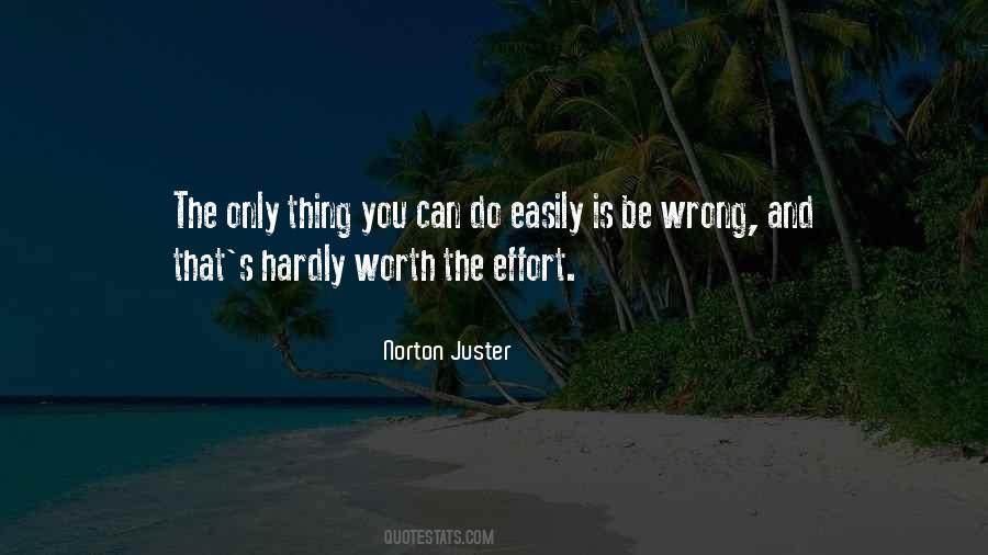 You Are Worth The Effort Quotes #497655