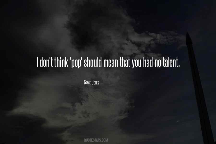 No Talent Quotes #1367754