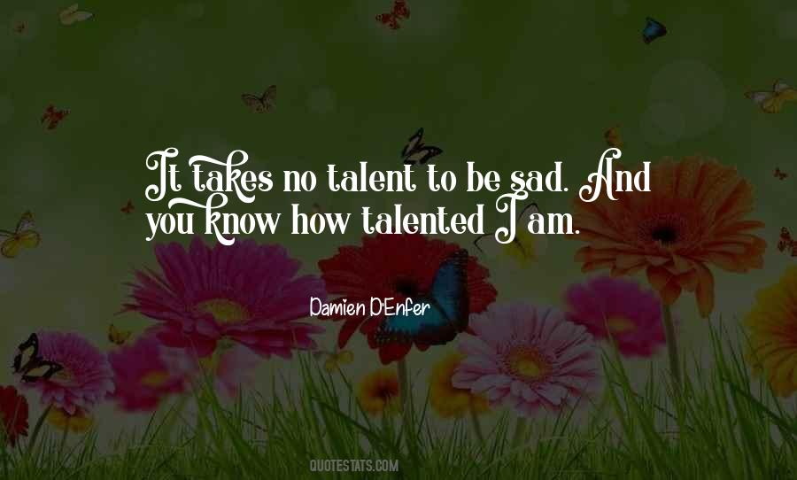 No Talent Quotes #903484