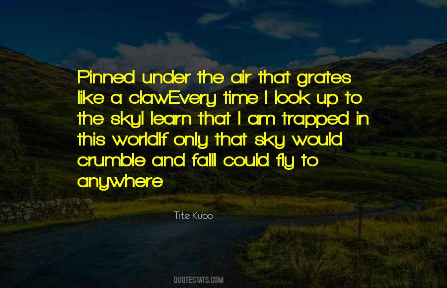 Under The Sky Quotes #411954