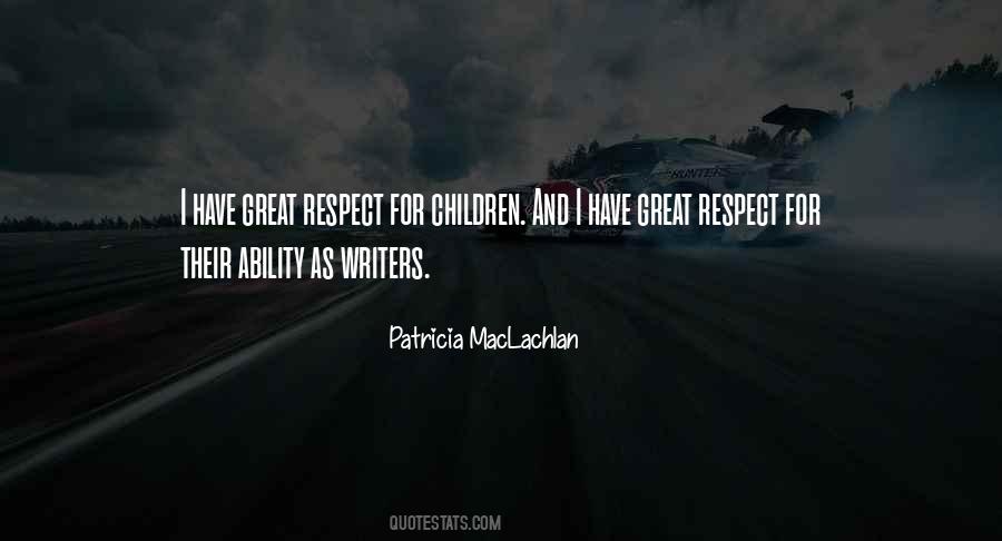 Respect Children Quotes #1867817