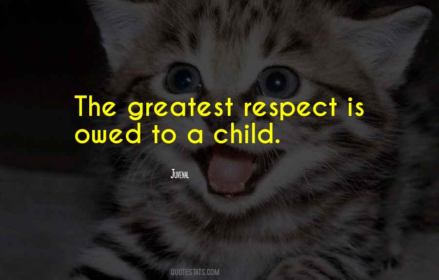 Respect Children Quotes #729412
