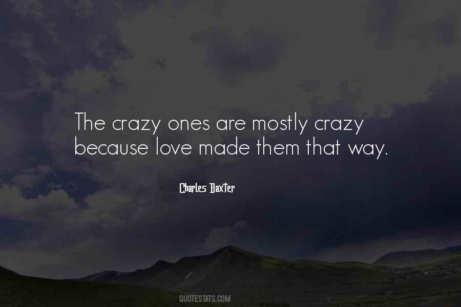 Crazy Ones Quotes #1188715