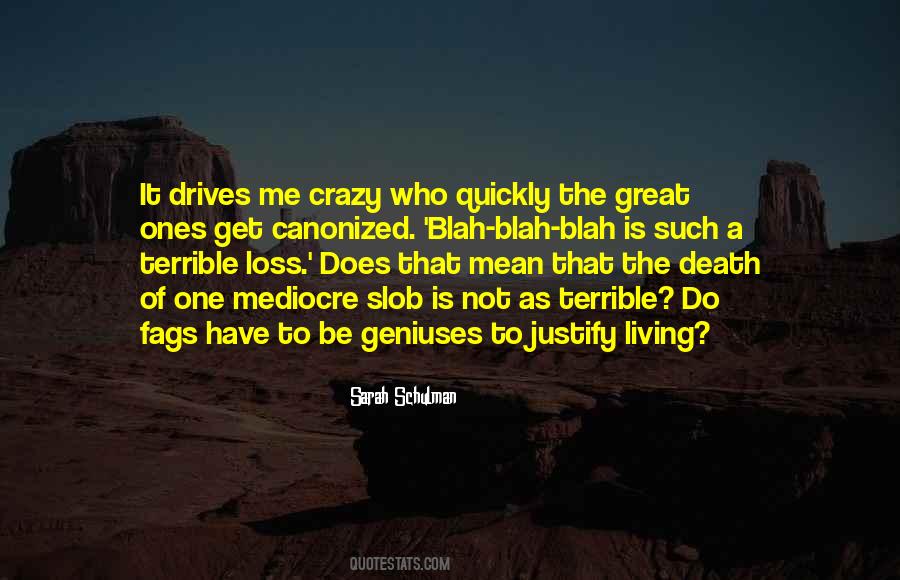 Crazy Ones Quotes #1706800