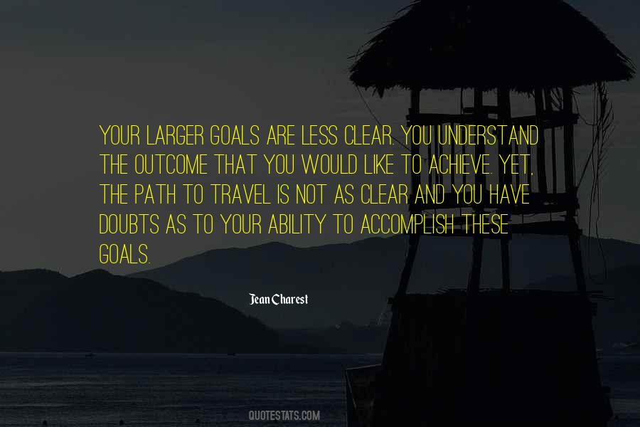 Path Is Clear Quotes #462846