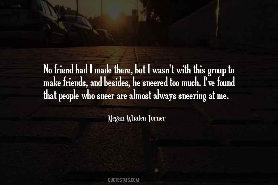 I Found A Friend In You Quotes #633528