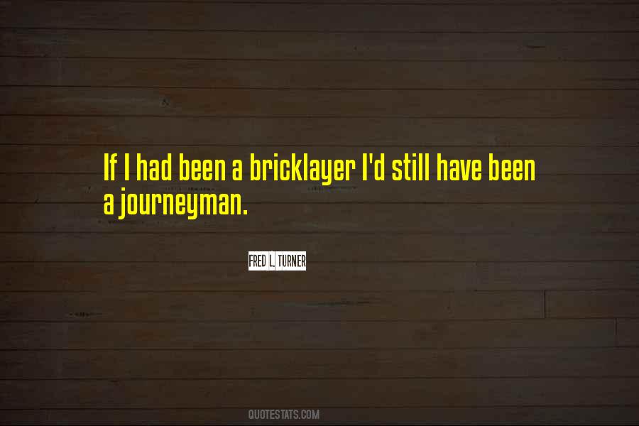 Best Bricklayer Quotes #98771