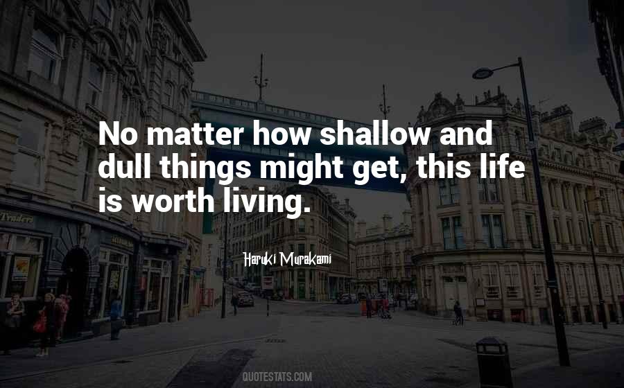 Worth Life Quotes #368672