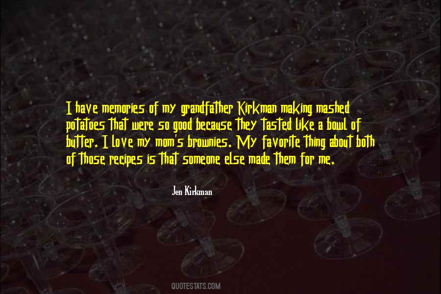 Making Memories With My Love Quotes #1359342