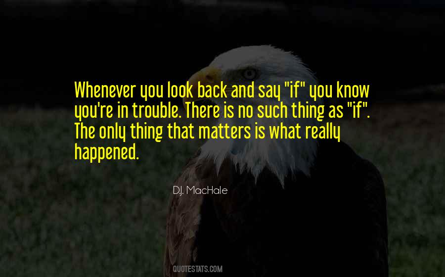 What You Say Matters Quotes #1339387