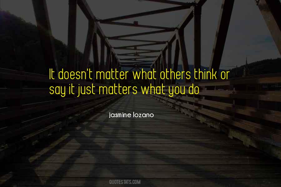 What You Say Matters Quotes #1715717