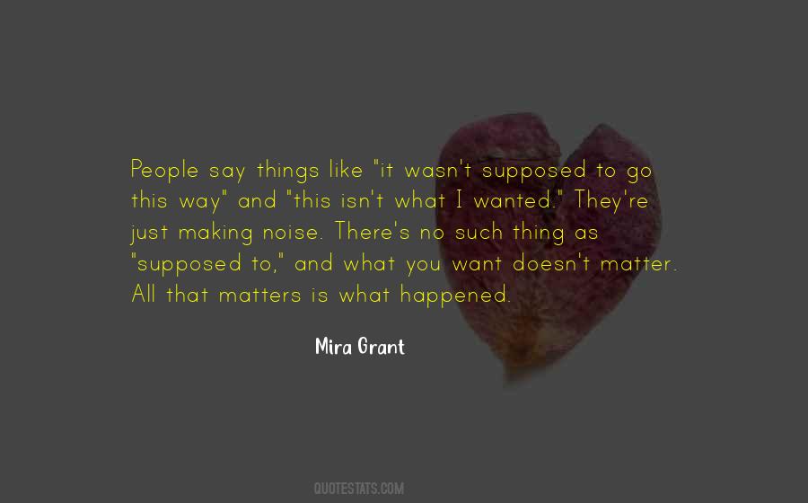 What You Say Matters Quotes #872783