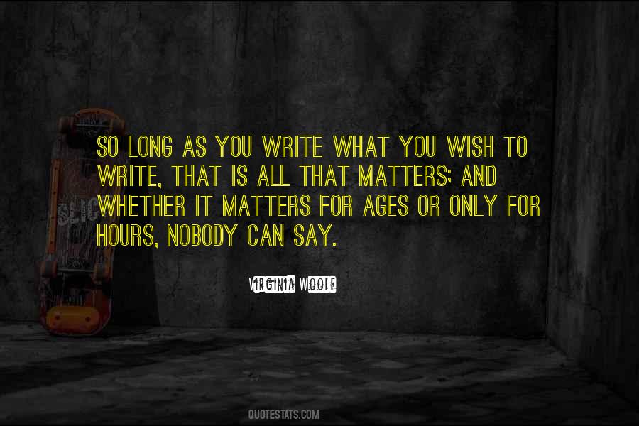 What You Say Matters Quotes #999935