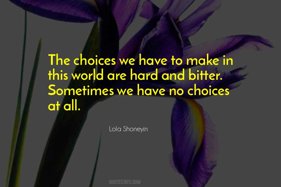 No Choices Quotes #1453047