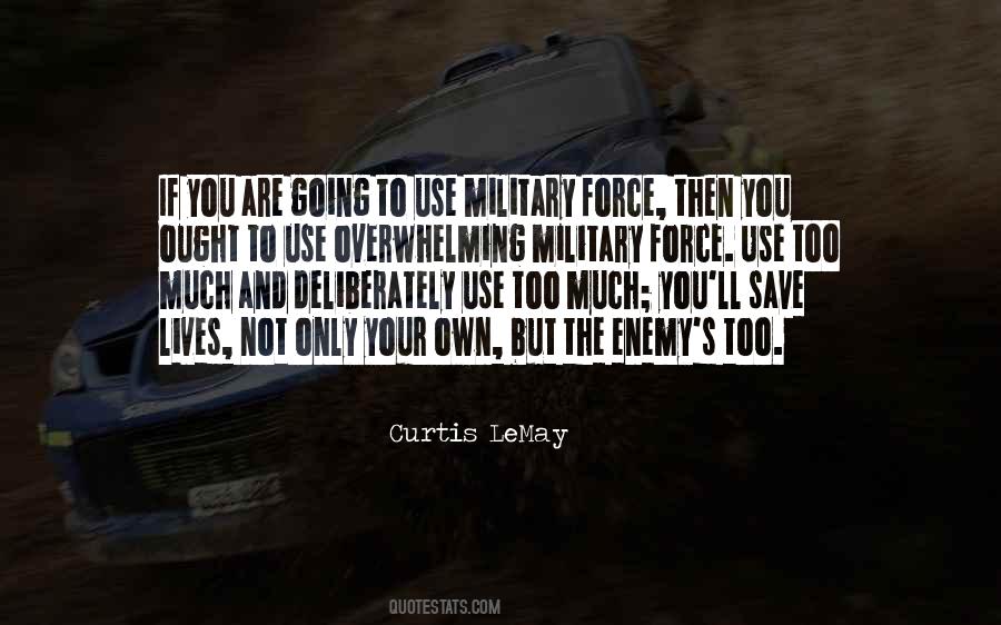 You Are Your Own Enemy Quotes #1686278