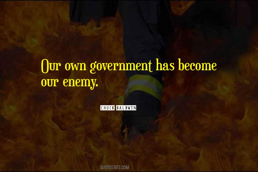 You Are Your Own Enemy Quotes #31333