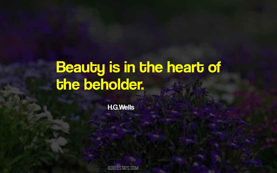 Beauty Is In The Heart Quotes #1410769