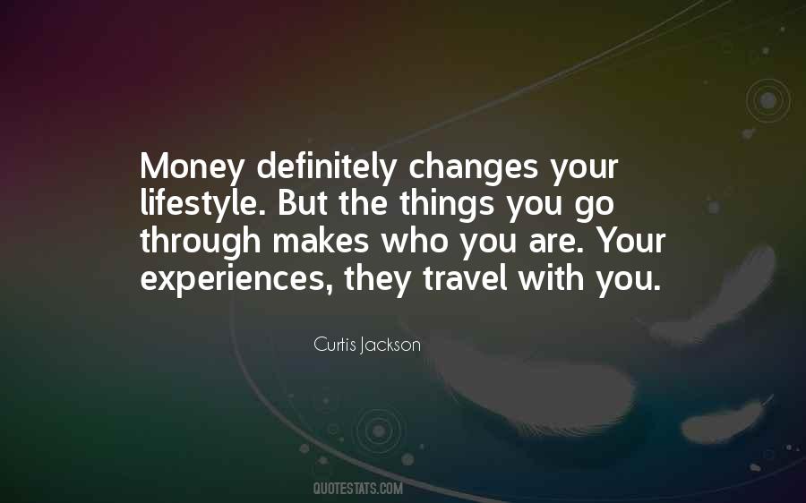 Money Changes You Quotes #775249