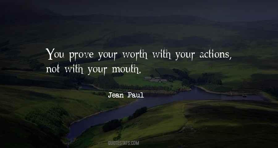 Actions Prove Who Someone Is Quotes #15728