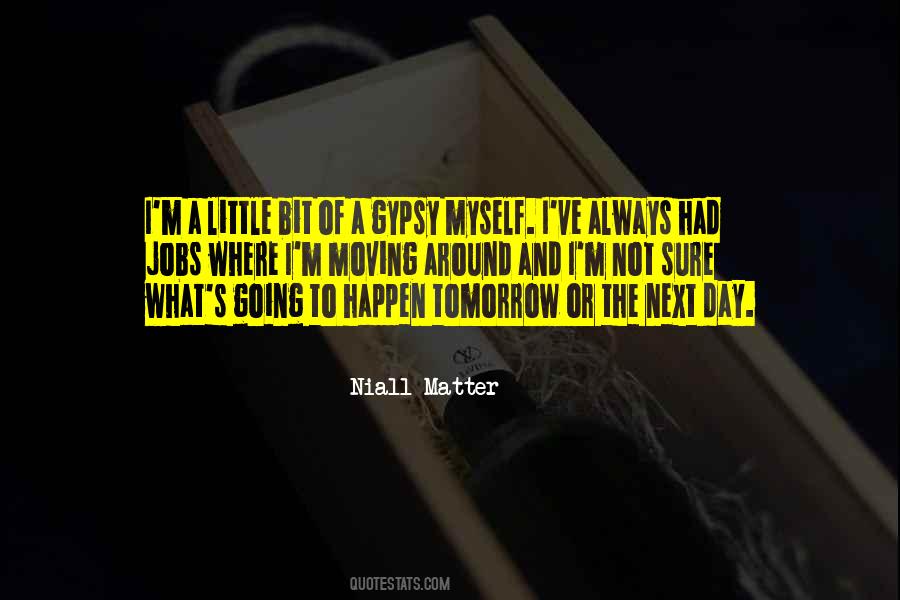 Tomorrow And Tomorrow And Tomorrow Quotes #171138