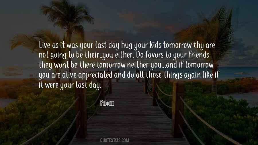 Tomorrow And Tomorrow And Tomorrow Quotes #249795
