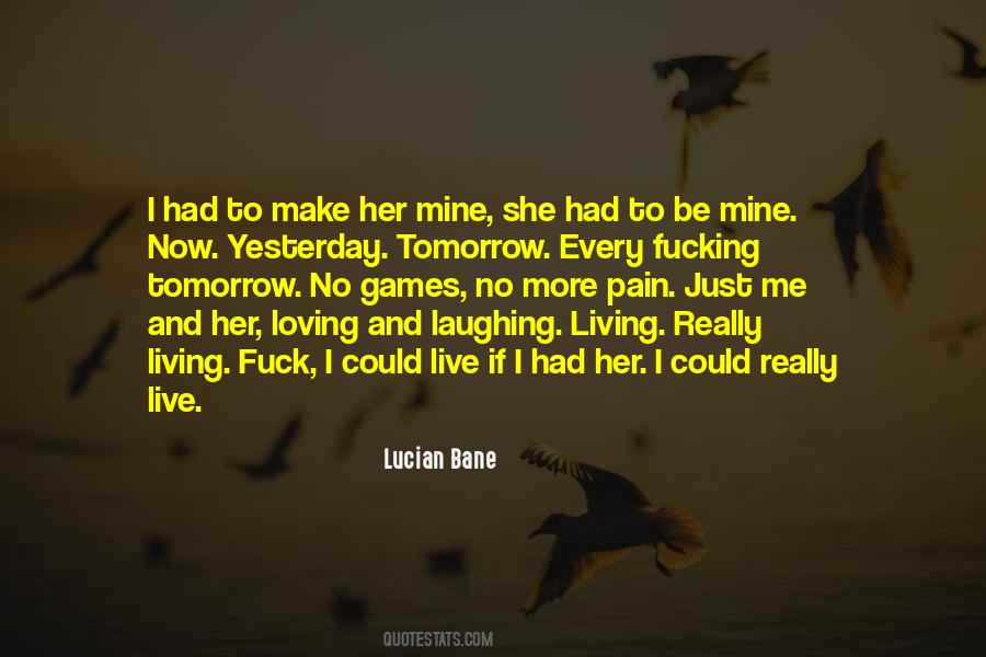 Tomorrow And Tomorrow And Tomorrow Quotes #252998