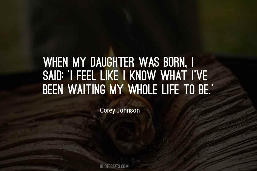 Daughter Is Born Quotes #1483715