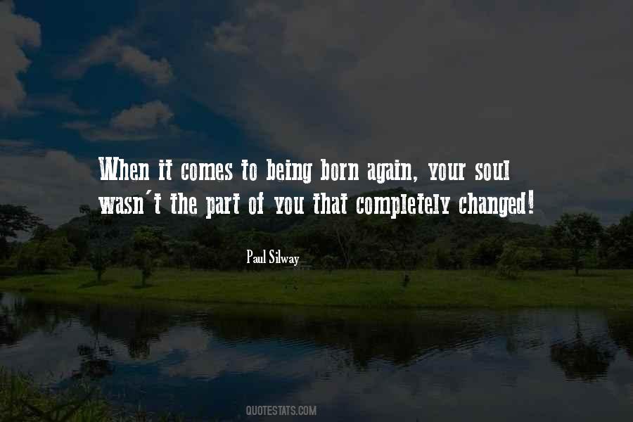 I Am Born Again Quotes #214733