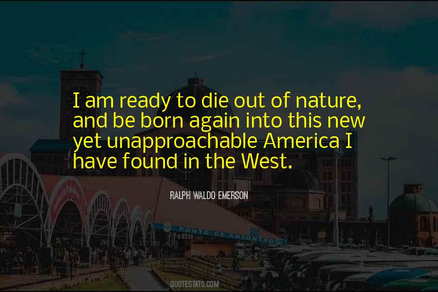 I Am Born Again Quotes #309806