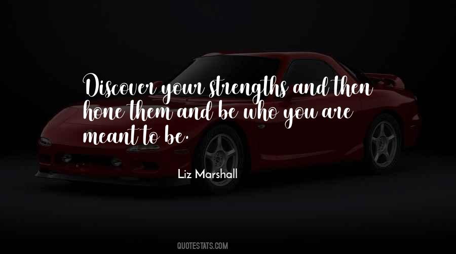 Discover Your Strengths Quotes #837191