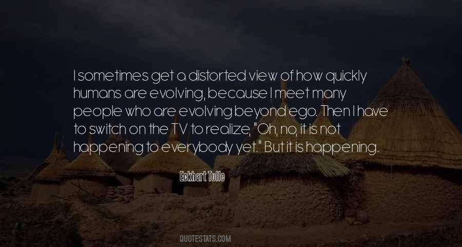 I Have No Ego Quotes #1704934