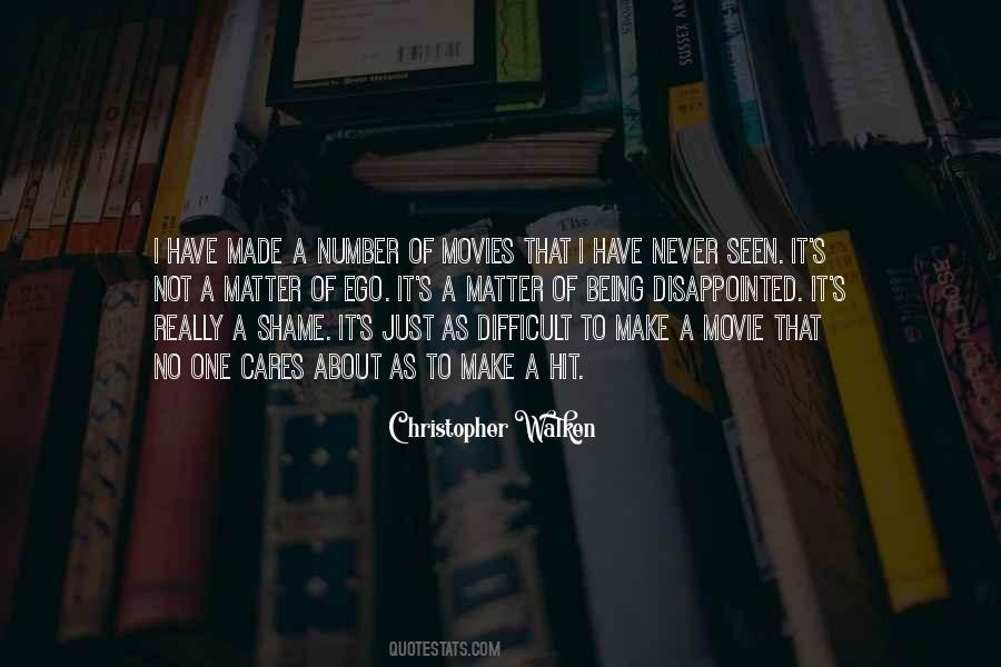 I Have No Ego Quotes #27902