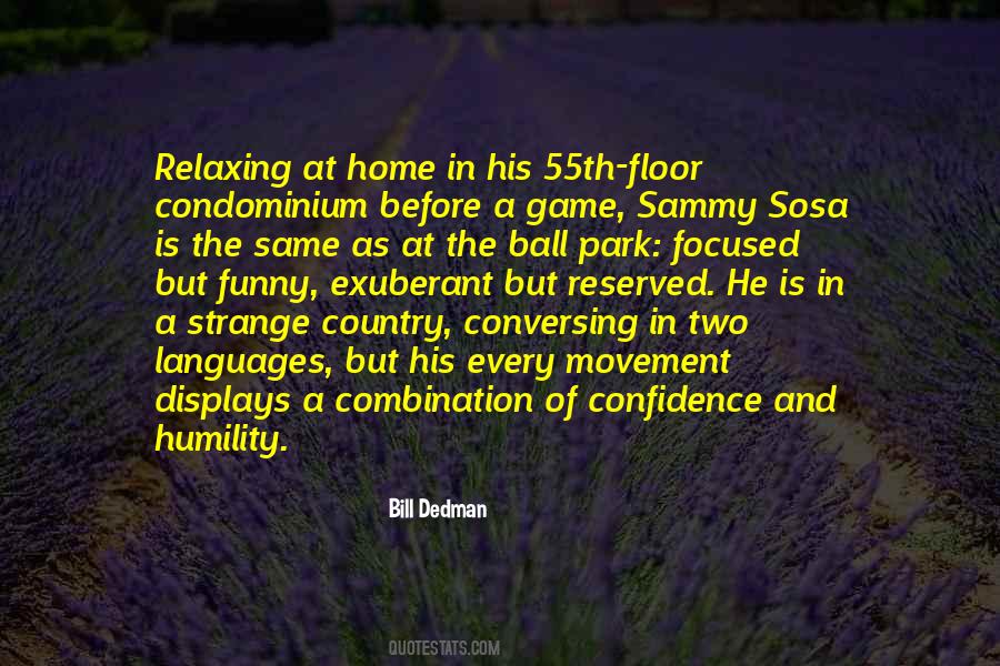 Humility Is A Strange Thing Quotes #701788