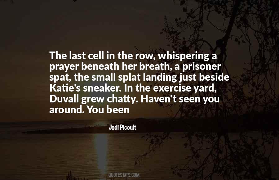 Prisoner In The Third Cell Quotes #175816