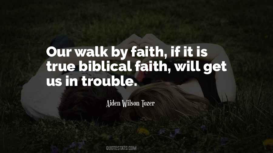Walk By Quotes #1279510