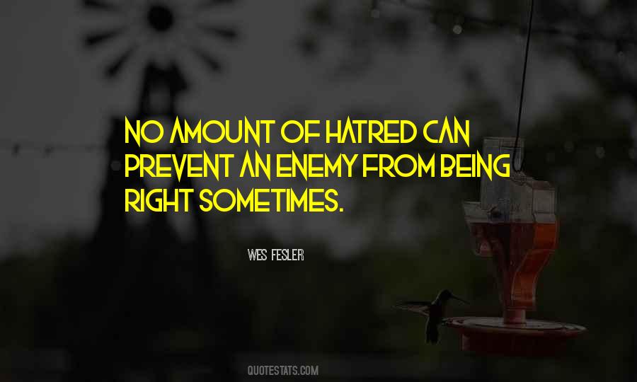 I Hate Being Right Quotes #865069