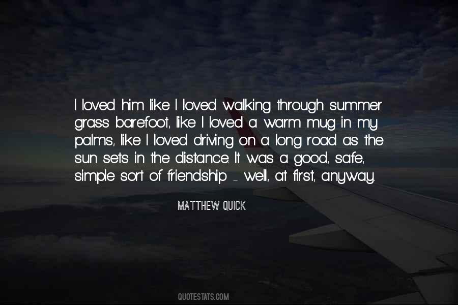 Have A Safe Summer Quotes #521401