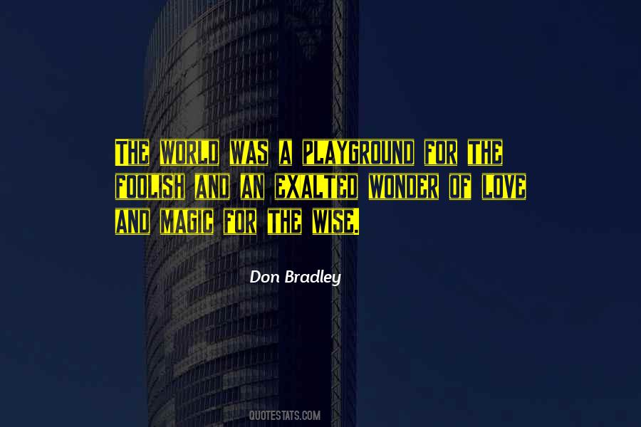World Of Wonder Quotes #1722512