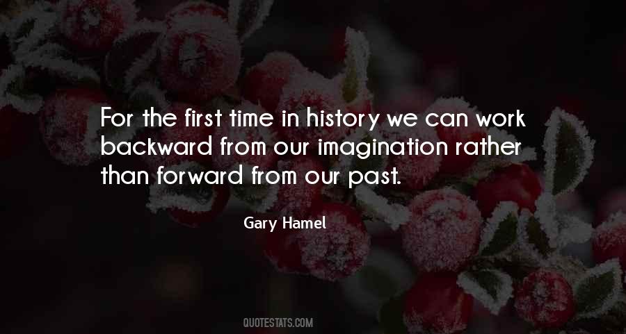 First Time In History Quotes #333542