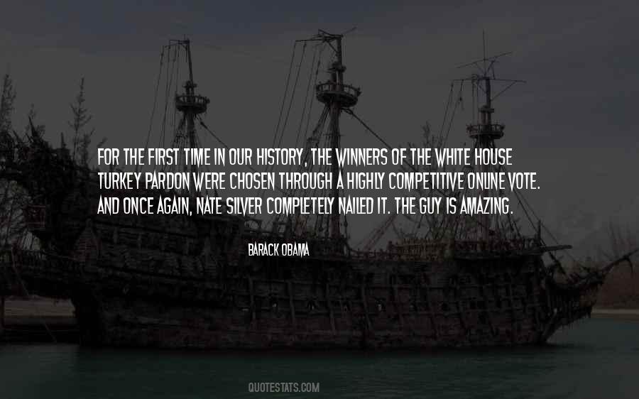 First Time In History Quotes #410042