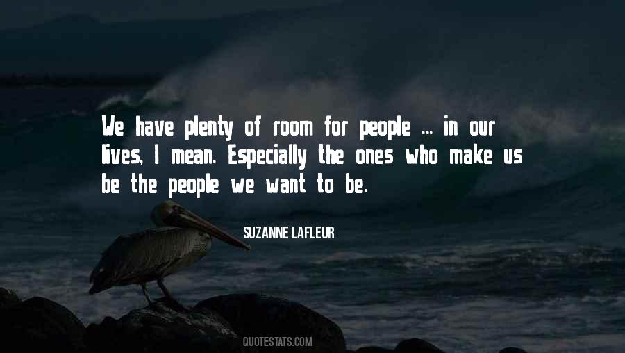Quotes About The People In Our Lives #447315