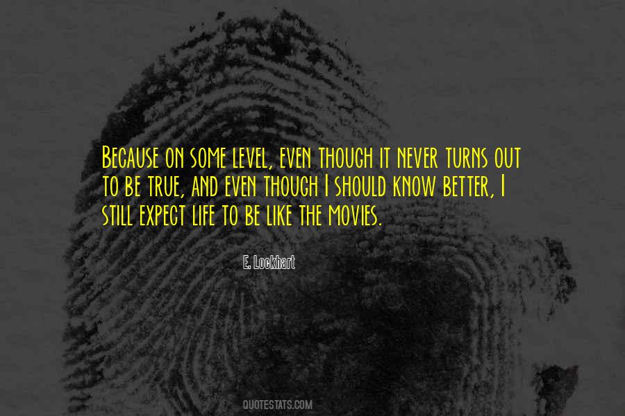 Movies Life Quotes #380257