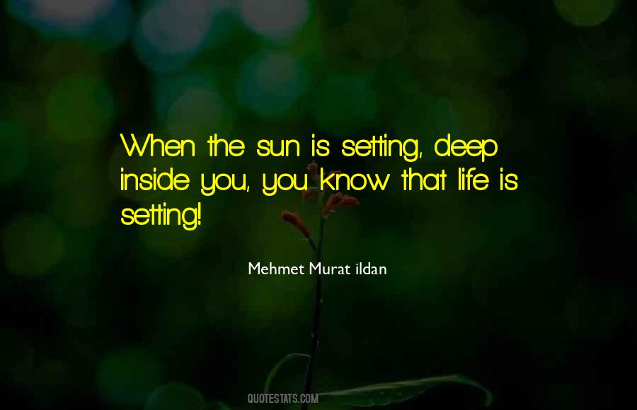 Quotes About Setting Sun Of Life #135147