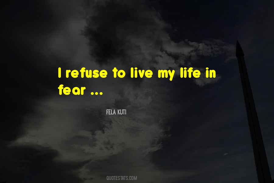 Life In Fear Quotes #1742854